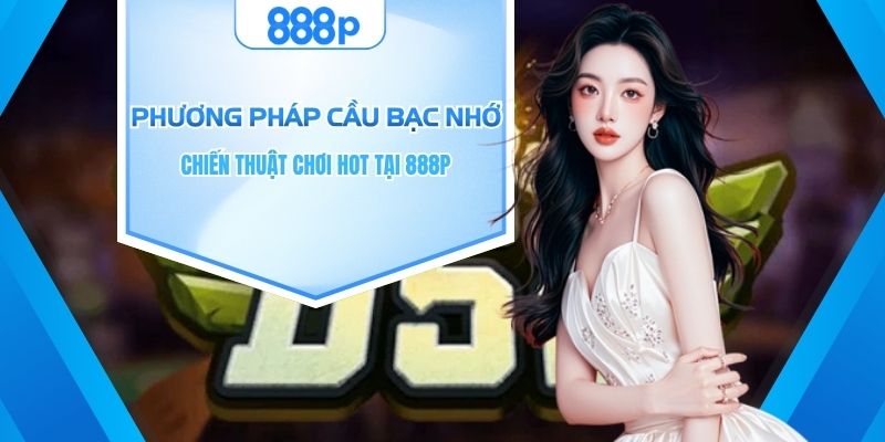 Phương pháp cầu bạc nhớ